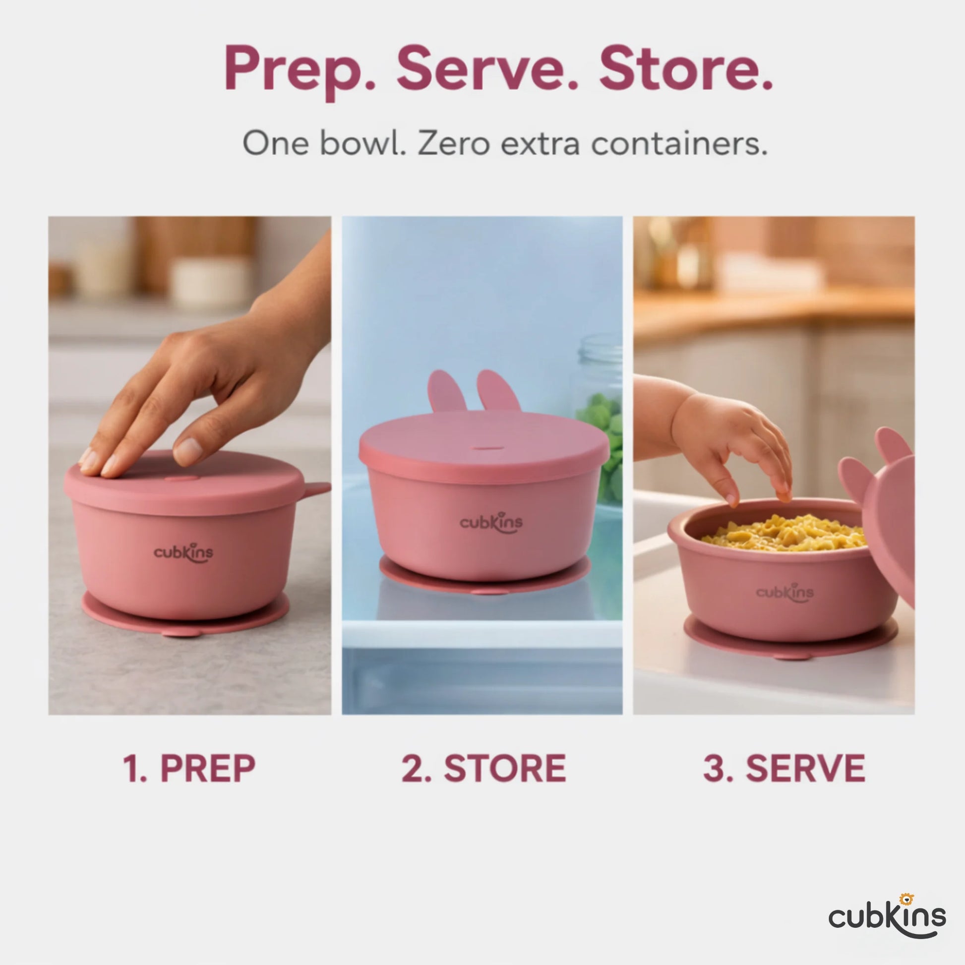 Three-step guide showing Cubkins raspberry silicone bowl: prep food with lid on, store in refrigerator sealed, serve directly to baby - one bowl zero extra containers
